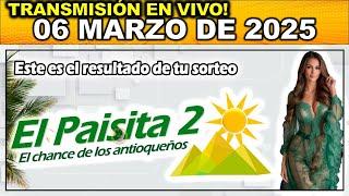 PAISITA 2: Resultado PAISITA 2 del JUEVES 06 de Marzo de 2025.