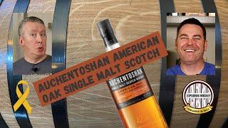 Auchentoshan American Oak Single Malt Scotch Review