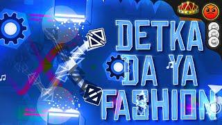 "DETKA DA YA FASHION" By twenity (ALL COINS) [Daily #2521] - Geometry Dash