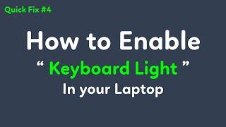 [ Quick Fix 4 ] How to enable keyboard light in Laptop | Keyboard backlight in Laptop not working