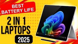 Best Battery Life 2 in 1 Laptops to buy for 2025