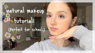 my NATURAL MAKE UP tutorial/routine for school! #makeuptutorial #makeuproutine #schoolmakeup