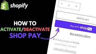 Shopify: How to Activate or Deactivate 'Shop Pay' Accelerated Checkout