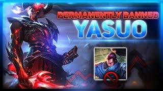 Permanently BANNED: Yasuo | League Of Legends