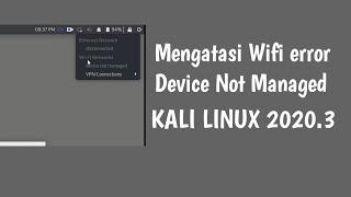 Mengatasi Wifi Kali Linux Error  Device Not Managed. Solved Device not managed