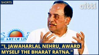 Subramanian Swamy - "Nehru awarded himself the Bharat Ratna."