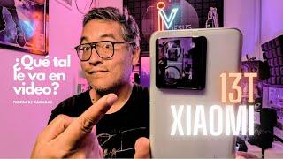 XIAOMI 13T: Modelo sin lentes LEICA ¿cómo le va en vídeo?