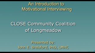 CLOSE Presents: Introduction to Motivational Interviewing w/ John Brelsford