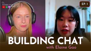 Building Stunning Chat Interfaces With Elaine Gao