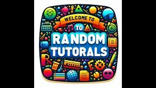 Welcome to Random Tutorials with Alex!