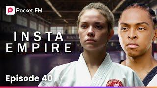 Insta Empire | Ep-40 | The Girl Who Wants to Destroy Me | Pocket FM