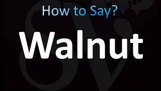 How to Pronounce ''Walnut'' (CORRECTLY!)