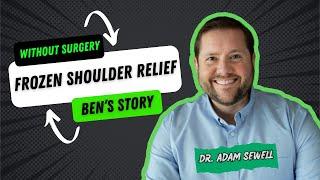 Frozen Shoulder Relief Without Surgery | Dr. Adam Sewell