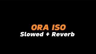 ORA ISO  -  Slowed + Reverb (Full Lirik)