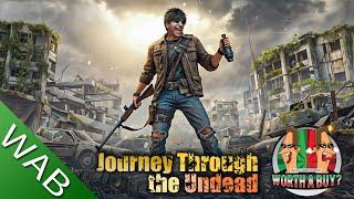 Journey Through The Undead Review - Sometimes Ranting is the only way forward.