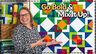 Break the Rules with BOLD Quilts! | Quilt Bold My Way (Part 2)