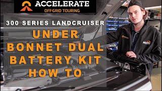 300 Series Landcruiser Under Bonnet Dual Battery Kit How To