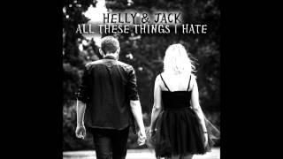 Helly&Jack - All These Things I Hate