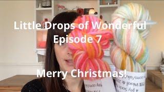Episode 7: Little Drops of Wonderful - Merry Christmas!