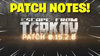 Escape From Tarkov - Patch Notes For The Newest Patch 0.15.2! New EVENT! PVE GETS MAP TO MAP TRAVEL!