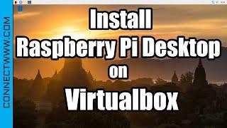 How to install Raspberry Pi Desktop on Virtualbox