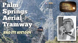 Palm Springs Aerial Tram ride and history