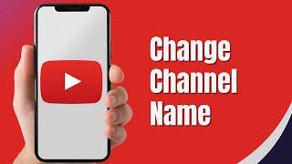 How to Change YouTube Channel Name | Rename my YouTube Channel (2024)