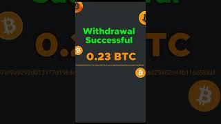 0.23 BTC  without investment withdraw Proof || Bitcoin mining || btc mining app