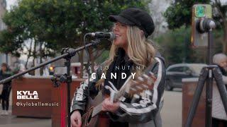 KYLA BELLE's fabulous busking cover of CANDY - PAOLO NUTINI.  @KylabelleMusic     4K