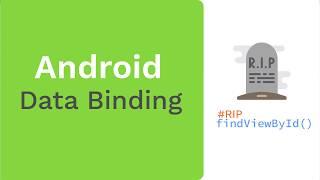 No more findViewById() with Data Binding