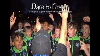 'Dare to Dream' Football Documentary