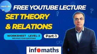 Set Theory and Relations Worksheet Level-3 for MCA Entrance Worksheet - Infomaths