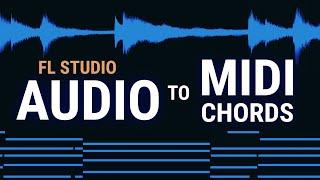 Audio To Midi Chords - FL Studio Free and Simple Method