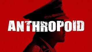 ANTHROPOID / ATENTAT - немного о фильмах и много о событиях