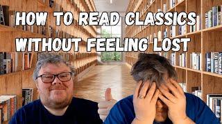 How to Read Classics Without Feeling Lost