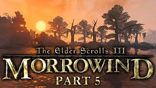 Morrowind - Part 5 - Fortune Favours The Grave