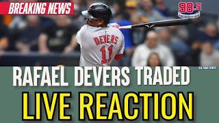 INSTANT REACTION: Rafael Devers traded to San Francisco // Matt McCarthy 98.5 The Sports Hub