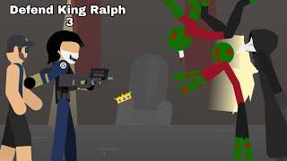 Defend King Ralph 3 Entry (Collab by Stixfigurez)