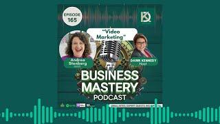 165. "Video Marketing" with Andrea Stenberg   #videomarketing #businessmasterypodcast