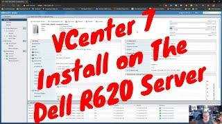 Vcenter 7 install on the Dell R620