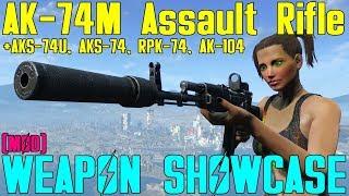 Fallout 4: Weapon Showcases: AK-74M Assault Rifle + Others (Mod)