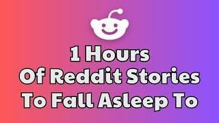 1 HOURS Of Reddit Stories To Fall Asleep To | Reddit Stories Compilation AITA - Best Reddit Stories