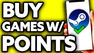 How To Buy Games With Steam Points? (2024)