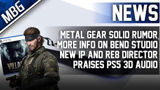 New Metal Gear Solid Rumor, More Info On Sony Bend's New Game, PS5 3D Audio Praised By RE8 Director