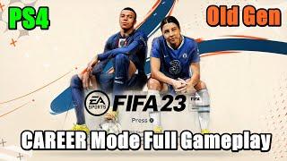 FIFA 23 PS4 Old Gen Career Mode Full Gameplay