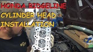 Honda Ridgeline - Cylinder Head Installation