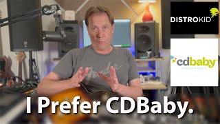 Why I Chose CDBaby Over DistroKid