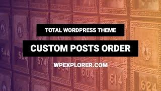 How to Re-order Posts in WordPress | Custom Order