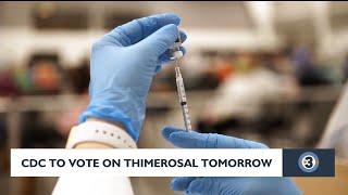 CDC to vote on thimerosal tomorrow