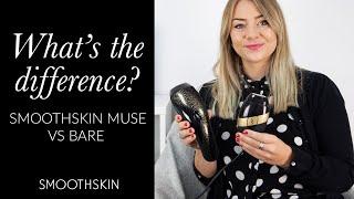 IPL Hair Removal: SmoothSkin Muse vs SmoothSkin Bare | Device comparison